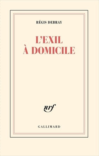 Livrenpoche : L'exil à domicile - Régis Debray - Livre