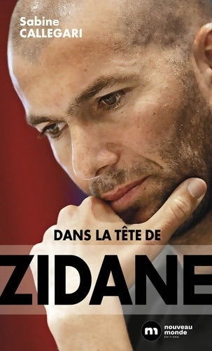 Livrenpoche : Dans la tête de Zidane - Sabine Callegari - Livre