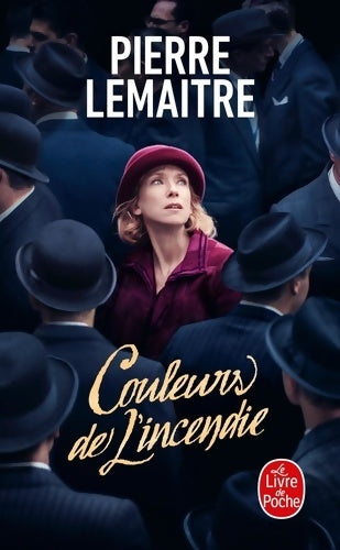 Livrenpoche : Couleurs de l'incendie - Edition Film - Pierre Lemaitre - Livre