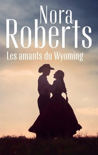 Livrenpoche : Les amants du Wyoming - Nora Roberts - Livre