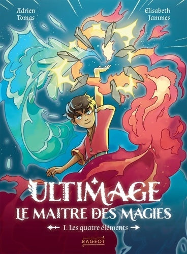 Livrenpoche : Ultimage Le maître des magies T1 - Les quatre éléments - Adrien Tomas - Livre