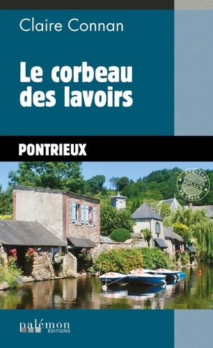 Livrenpoche : Le corbeau des lavoirs - Claire Connan - Livre