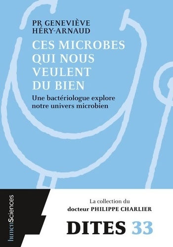 Livrenpoche : Ces microbes qui nous veulent du bien - Geneviève HERY-ARNAUD - Livre