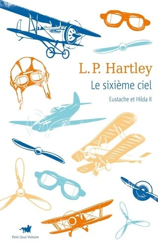 Livrenpoche : Eustache et Hilda II : Le sixième ciel: Eustache et Hilda vol. II - Leslie Poles Hartley - Livre