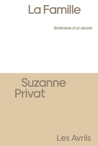 Livrenpoche : La Famille itinéraires d'un secret - Suzanne Privat - Livre