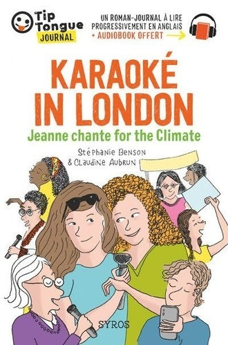 Livrenpoche : Karaoké in London - Jeanne chante for the Climate - collection Tip Tongue - A1 introductif - dès 8 ans - Claudine Aubrun - Livre