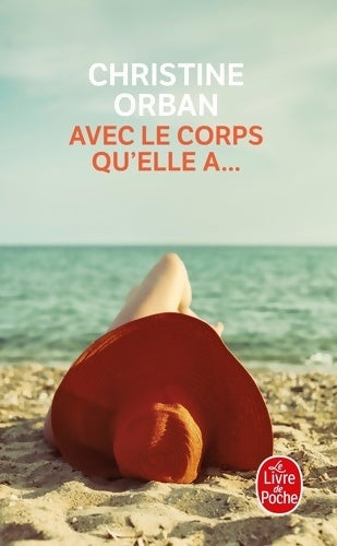 Livrenpoche : Avec le corps qu'elle a... - Christine Orban - Livre