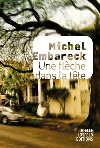Livrenpoche : Une flèche dans la tête - Michel Embareck - Livre