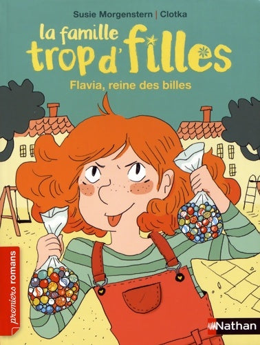 Livrenpoche : La famille trop d'filles : Flavia reine des billes - Roman Vie quotidienne - De 7 à 11 ans - Susie Morgenstern - Livre