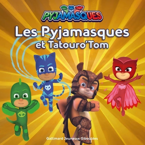 Livrenpoche : LES PYJAMASQUES ET TATOURO'TOM - Romuald - Livre