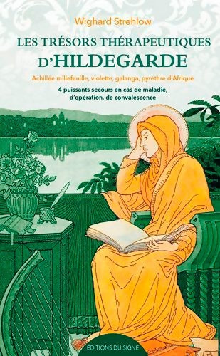 Livrenpoche : Les Trésors Thérapeutiques D´Hildegarde - Wighard Strehlow - Livre