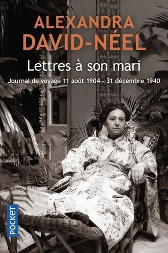 Livrenpoche : Lettres à son mari - Alexandra David-Néel - Livre
