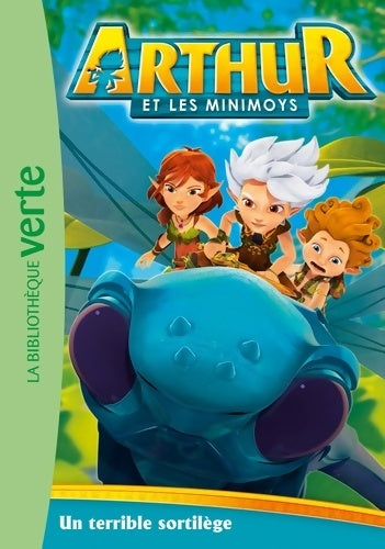 Livrenpoche : Arthur et les Minimoys 02 - Un terrible sortilège - Studio 100 - Livre