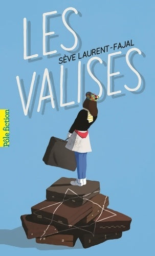 Livrenpoche : Les valises - Sève Laurent-Fajal - Livre