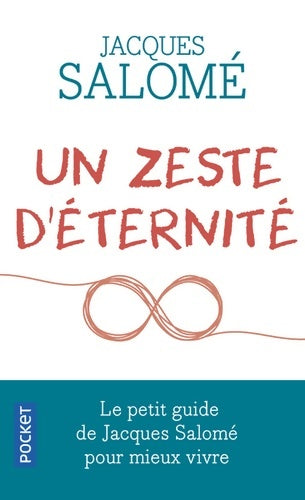 Livrenpoche : Un zeste d'éternité - Jacques Salomé - Livre