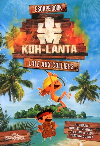 Livrenpoche : Koh-Lanta - Escape Book - L'île aux colliers - Livre-jeu avec énigmes - Dès 8 ans - Tf1 - Livre