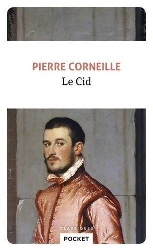 Livrenpoche : Le Cid - Pierre Corneille - Livre