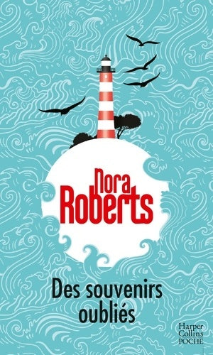 Livrenpoche : Des souvenirs oubliés - Nora Roberts - Livre