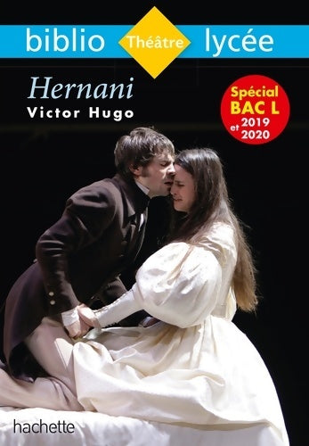 Livrenpoche : Bibliolycée - Hernani Victor Hugo - Victor Hugo - Livre