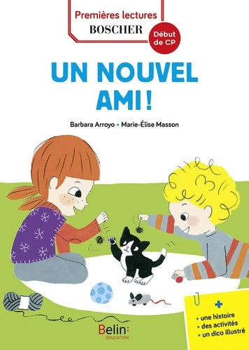Livrenpoche : Un nouvel ami ! : Premières lectures - Édition 2018 - Barbara Arroyo - Livre