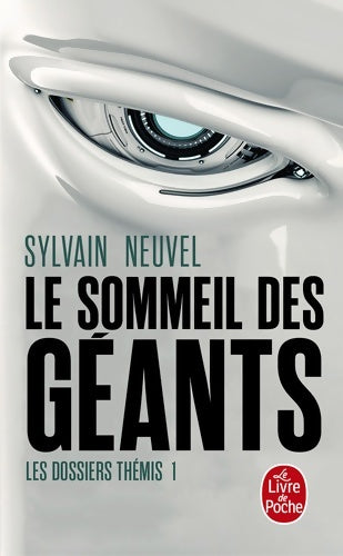 Livrenpoche : Le Sommeil des géants - Sylvain Neuvel - Livre