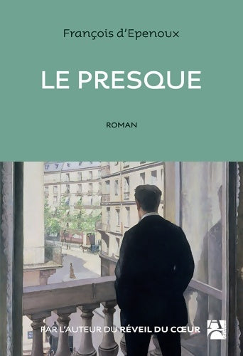 Livrenpoche : Le Presque - François D'Epenoux - Livre