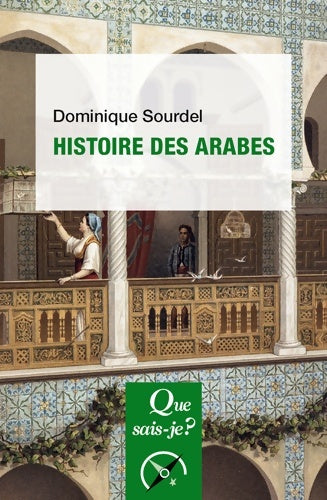 Livrenpoche : Histoire des arabes - Dominique Sourdel - Livre