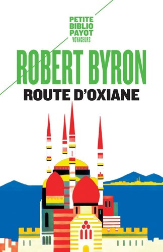 Livrenpoche : Route d'Oxiane - Robert Byron - Livre