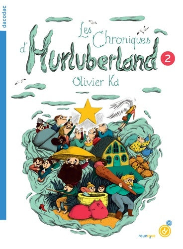Livrenpoche : Les chroniques d'hurluberland 2 - Olivier Ka - Livre