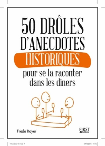 Livrenpoche : 50 drôles d'anecdotes historiques pour se la raconter dans les dîners - Frède Royer - Livre