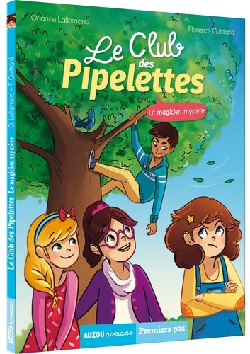Livrenpoche : Le club des Pipelettes -Tome 4 le magicien mystère - Orianne Lallemand - Livre
