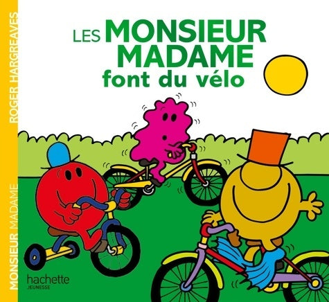 Livrenpoche : Les Monsieur Madame font du vélo - Roger Hargreaves - Livre