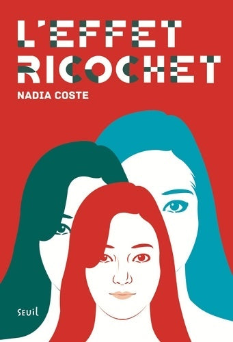 Livrenpoche : L'Effet Ricochet - Nadia Coste - Livre
