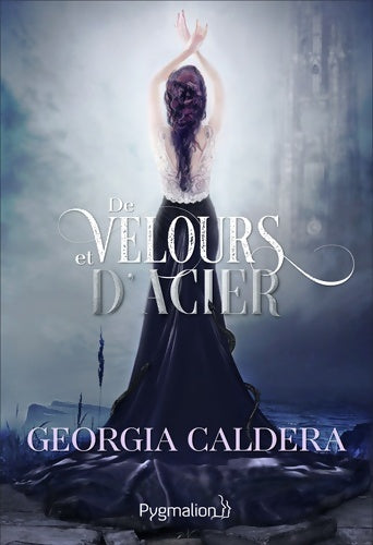 Livrenpoche : De velours et d'acier - Georgia Caldera - Livre