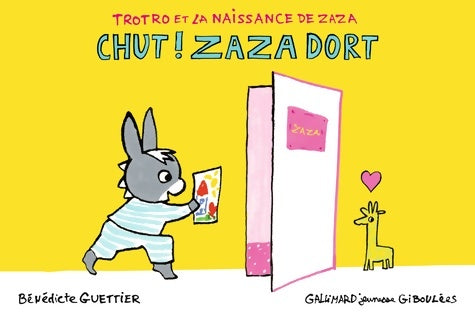 Livrenpoche : Trotro et la naissance de Zaza : Chut ! Zaza dort - Bénédicte Guettier - Livre