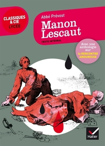 Livrenpoche : Manon Lescaut : Suivi d'un parcours sur le thème de la rencontre amoureuse - Abbé Prévost - Livre