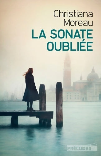 Livrenpoche : La Sonate oubliée - Christiana Moreau - Livre
