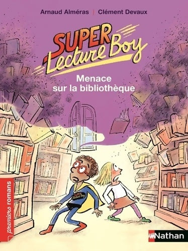 Livrenpoche : Super Lecture Boy : Menace sur la bibliothèque - Arnaud Alméras - Livre