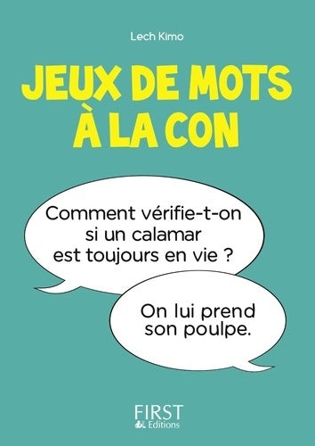 Livrenpoche : Petit Livre de - Jeux de mots à la con - Lech Kimo - Livre