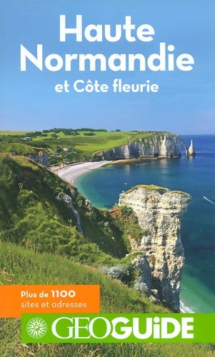 Livrenpoche : Guide Haute Normandie et Cote D Emeraude - diana Béraud - Livre