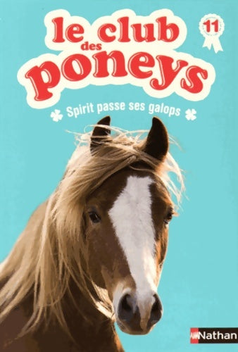 Livrenpoche : Le club des poneys : Spirit passe ses galops - Sylvie Baussier - Livre