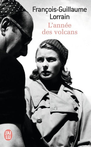 Livrenpoche : L'année des volcans - François-Guillaume Lorrain - Livre