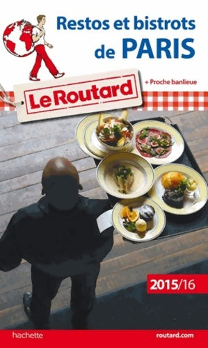 Livrenpoche : Restos et bistrots de Paris - Le Routard - Livre