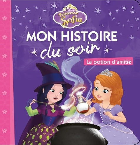 Livrenpoche : Sofia MON HISTOIRE DU SOIR - Walt Disney - Livre