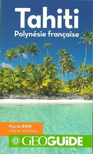 Livrenpoche : Tahiti - Polynésie française - Lucie Milledrogues - Livre
