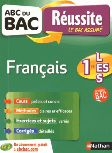 Livrenpoche : ABC du BAC Réussite Français 1re L. ES. S - Ancien programme - Françoise Cahen - Livre