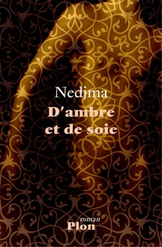 Livrenpoche : D'ambre et de soie - Nedjma - Livre