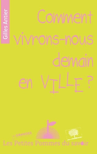 Livrenpoche : Comment vivrons-nous demain en ville ? - Gilles Antier - Livre