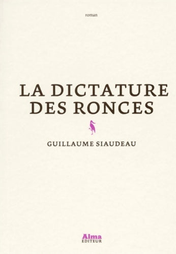 Livrenpoche : La Dictature des ronces - Guillaume Siaudeau - Livre