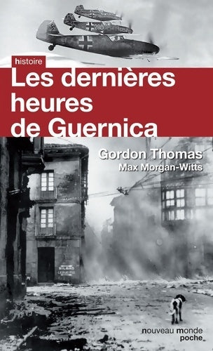 Livrenpoche : Les dernières heures de Guernica - Docteur Thomas Gordon - Livre